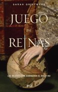 juego de reinas: las mujeres que dominaron el siglo xvi-sarah gristwood-9788434426801 juego de reinas: las mujeres que dominaron el siglo xvi-sarah gristwood-9788434426801