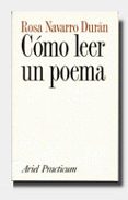 como leer un poema-rosa navarro duran-9788434428201 como leer un poema-rosa navarro duran-9788434428201