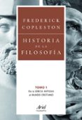 historia de la filosofia 1: de la grecia antigua al mundo cristi ano-frederick copleston-9788434469501 historia de la filosofia 1: de la grecia antigua al mundo cristi ano-frederick copleston-9788434469501