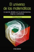 el universo de las matematicas: un recorrido alfabetico por los g randes teoremas, enigmas y controversias (2ª ed.)-william dunham-9788436820201 el universo de las matematicas: un recorrido alfabetico por los g randes teoremas, enigmas y controversias (2ª ed.)-william dunham-9788436820201