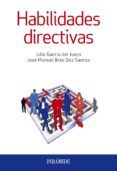 habilidades directivas (ebook)-julio garcia del junco-jose manuel bras-dos-santos-9788436835601 habilidades directivas (ebook)-julio garcia del junco-jose manuel bras-dos-santos-9788436835601
