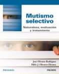 mutismo selectivo-jose olivares rodriguez-9788436840001 mutismo selectivo-jose olivares rodriguez-9788436840001