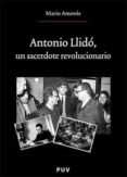 antonio llido: un sacerdote revolucionario-mario amoros-9788437067001 antonio llido: un sacerdote revolucionario-mario amoros-9788437067001