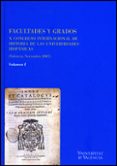 facultades y grados (2 vols) (x congreso internacional de histori a de las universiades hispanicas-9788437079301 facultades y grados (2 vols) (x congreso internacional de histori a de las universiades hispanicas-9788437079301