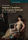 mujeres y hombres en la españa ilustrada-alvaro molina-9788437632001 mujeres y hombres en la españa ilustrada-alvaro molina-9788437632001