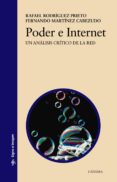 poder e internet: un analisis critico de la red-rafael rodriguez prieto-fernando martinez cabezudo-9788437635101 poder e internet: un analisis critico de la red-rafael rodriguez prieto-fernando martinez cabezudo-9788437635101