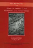 salvacion, infierno, olvido: escatologia en el mundo antiguo-eduardo ferrer albelda-9788447212101 salvacion, infierno, olvido: escatologia en el mundo antiguo-eduardo ferrer albelda-9788447212101