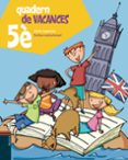 quadern de vacances 5è. primària-laura espot-xavier blanch-9788447924301 quadern de vacances 5è. primària-laura espot-xavier blanch-9788447924301