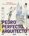 pedro perfecto, arquitecto-andrea beaty-9788448849801 pedro perfecto, arquitecto-andrea beaty-9788448849801