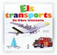 els transports: un llibre interactiu-pascale hedelin-9788466128001 els transports: un llibre interactiu-pascale hedelin-9788466128001