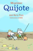 mi primer quijote-jose maria plaza-9788467036701 mi primer quijote-jose maria plaza-9788467036701