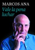 (pe) vale la pena luchar-marcos ana-9788467039801 (pe) vale la pena luchar-marcos ana-9788467039801