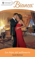 los hijos del millonario (ebook)-carole mortimer-9788467180701 los hijos del millonario (ebook)-carole mortimer-9788467180701