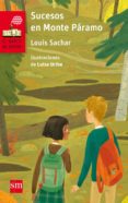 sucesos en monte paramo-louis sachar-9788467590401 sucesos en monte paramo-louis sachar-9788467590401