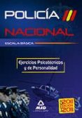 escala basica policia nacional. ejercicios psicotecnicos y de per sonalidad-9788467654301 escala basica policia nacional. ejercicios psicotecnicos y de per sonalidad-9788467654301