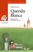 querida blanca-carles cano-9788467871401 querida blanca-carles cano-9788467871401