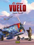 el ultimo vuelo-romain hugault-9788467910001 el ultimo vuelo-romain hugault-9788467910001