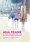 ana frank: el testimonio del holocausto-eduardo alonso-9788468259901 ana frank: el testimonio del holocausto-eduardo alonso-9788468259901