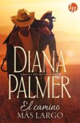 el camino mas largo-diana palmer-9788468756301 el camino mas largo-diana palmer-9788468756301
