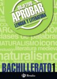 objetivo aprobar lengua y literatura 1º bachillerato-9788469612101 objetivo aprobar lengua y literatura 1º bachillerato-9788469612101