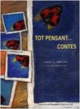 tot pensant ...contes-irene de puig-angelica satiro-9788476025901 tot pensant ...contes-irene de puig-angelica satiro-9788476025901