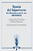 teoria del hipertexto: la literatura en la era electronica-9788476356401 teoria del hipertexto: la literatura en la era electronica-9788476356401