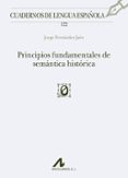 principios fundamentales de semántica histórica-jorge fernandez jaen-9788476358801 principios fundamentales de semántica histórica-jorge fernandez jaen-9788476358801