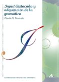 input destacado y adquisicion de la gramatica-claudia r. fernandez-9788476359501 input destacado y adquisicion de la gramatica-claudia r. fernandez-9788476359501