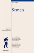semen (premi de poesia ausias march. gandia)-ivan tubau-9788476608401 semen (premi de poesia ausias march. gandia)-ivan tubau-9788476608401