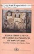 esmoleiros e petos de animas da provincia de pontevedra-estanislao fernandez de la cigoña-9788476802601 esmoleiros e petos de animas da provincia de pontevedra-estanislao fernandez de la cigoña-9788476802601