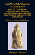 sagas legendarias islandesas: saga de odd flechas; relato de toki tokason. saga de halfdan ahijado de brana; saga illugi ahijado de grid; genealogias-santiago (ed.) ibañez lluch-9788478134601 sagas legendarias islandesas: saga de odd flechas; relato de toki tokason. saga de halfdan ahijado de brana; saga illugi ahijado de grid; genealogias-santiago (ed.) ibañez lluch-9788478134601