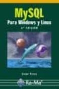 mysql para windows y linux (2ª ed)-cesar perez-9788478977901 mysql para windows y linux (2ª ed)-cesar perez-9788478977901