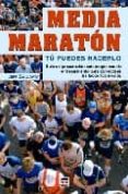 media maraton. tu puedes hacerlo: guia de preparacion con program as de entrenamiento par corredores de todos los niveles-jeff galloway-9788479026301 media maraton. tu puedes hacerlo: guia de preparacion con program as de entrenamiento par corredores de todos los niveles-jeff galloway-9788479026301