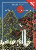 mitos coreanos-pegang juang-9788479626501 mitos coreanos-pegang juang-9788479626501