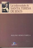 las enfermedades de santa teresa de jesus-avelino senra varela-9788479787301 las enfermedades de santa teresa de jesus-avelino senra varela-9788479787301