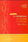 el aprendizaje de valores y actitudes: teoria y practica-juan escamez-9788480639101 el aprendizaje de valores y actitudes: teoria y practica-juan escamez-9788480639101