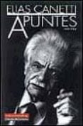 apuntes (1973-1984)-elias canetti-9788481093001 apuntes (1973-1984)-elias canetti-9788481093001