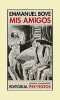 mis amigos-emmanuel bove-9788481915501 mis amigos-emmanuel bove-9788481915501
