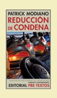 reduccion de condena-patrick modiano-9788481919301 reduccion de condena-patrick modiano-9788481919301