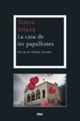 la casa de les papallones-teresa solana-9788482646701 la casa de les papallones-teresa solana-9788482646701