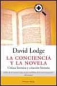 la conciencia y la novela: critica literaria y creacion literaria-david lodge-9788483076101 la conciencia y la novela: critica literaria y creacion literaria-david lodge-9788483076101
