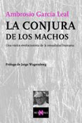 la conjura de los machos: una vision evolucionista de la sexualid ad humana-ambrosio garcia leal-9788483104101 la conjura de los machos: una vision evolucionista de la sexualid ad humana-ambrosio garcia leal-9788483104101