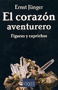el corazon aventurero: figuras y caprichos-ernst junger-9788483108901 el corazon aventurero: figuras y caprichos-ernst junger-9788483108901