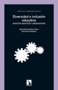 diversidad e inclusion educativa-mercedes sanchez sainz-9788483198001 diversidad e inclusion educativa-mercedes sanchez sainz-9788483198001