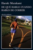 de que hablo cuando hablo de correr-haruki murakami-9788483832301 de que hablo cuando hablo de correr-haruki murakami-9788483832301