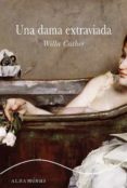 una dama extraviada-willa cather-9788484287001 una dama extraviada-willa cather-9788484287001