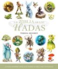 la biblia de las hadas: lo que siempre deseaste saber acerca de l as hadas-teresa moorey-9788484452201 la biblia de las hadas: lo que siempre deseaste saber acerca de l as hadas-teresa moorey-9788484452201