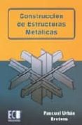 construccion de estructuras metalicas-pascual urban-9788484545101 construccion de estructuras metalicas-pascual urban-9788484545101