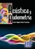 acustica y audiometria-jose miguel boix y palacian-9788484549901 acustica y audiometria-jose miguel boix y palacian-9788484549901