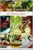 vivir y cocinar de forma sana-aurora sanchez-9788484591801 vivir y cocinar de forma sana-aurora sanchez-9788484591801